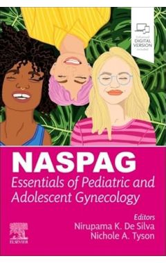 NASPAG Essentials of Pediatric and Adolescent Gynecology