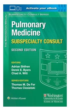The Washington Manual Pulmonary Medicine Subspecialty Consult 2nd edition