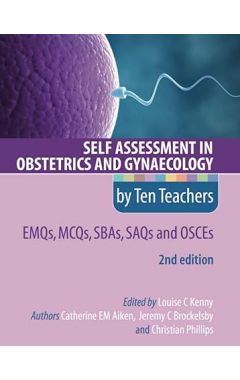 SELF ASSESSMENT IN OBSTETRICS AND GYNAECOLOGY BY TEN TEACHERS 2E