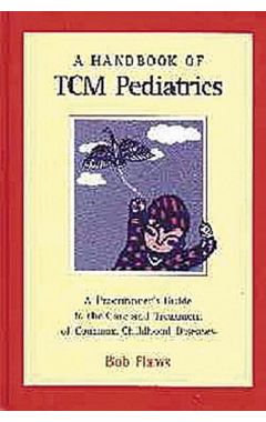 HANDBOOK OF TCM PEDIATRICS