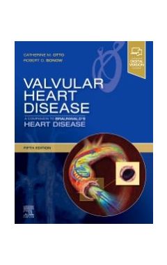 Valvular Heart Disease: A Companion to Braunwald's Heart Disease