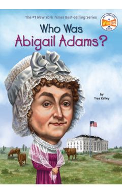 Who Was Abigail Adams?