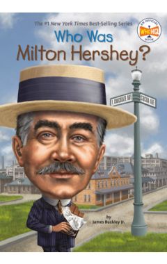 Who Was Milton Hershey?