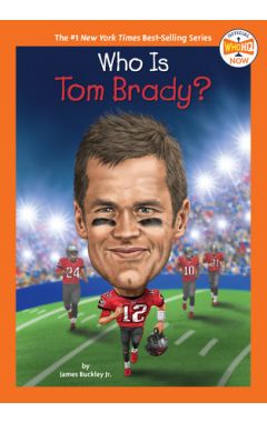 Who Is Tom Brady?
