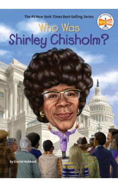 Who Was Shirley Chisholm?