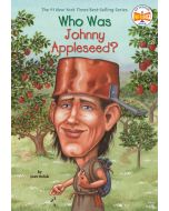 Who Was Johnny Appleseed?